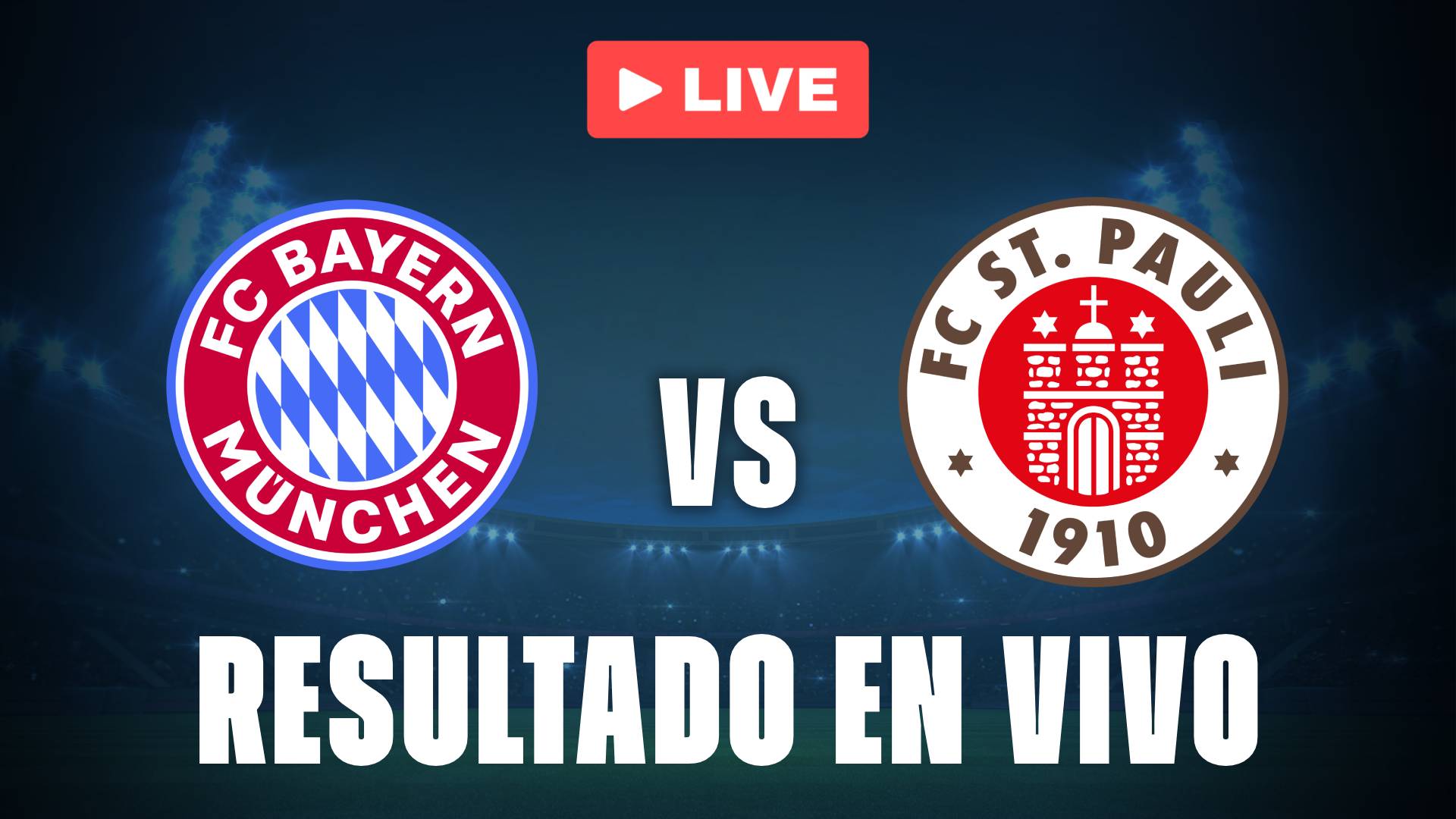 Bayern Munich vs ST Pauli: resultado EN VIVO y estadísticas del partido