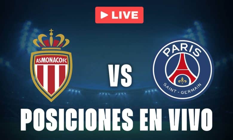 Mónaco vs PSG: posiciones EN VIVO por la Ligue 1
