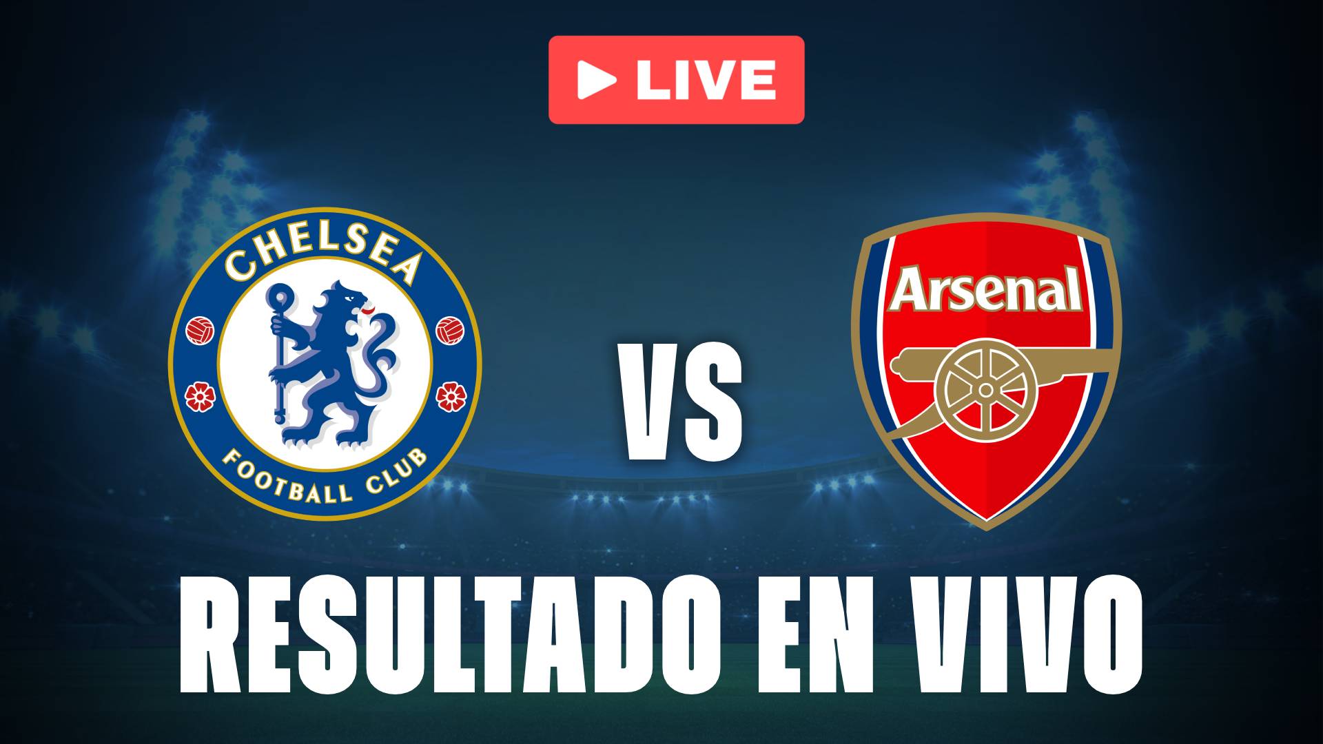 Chelsea vs Arsenal: resultado EN VIVO y estadísticas de la Premier League