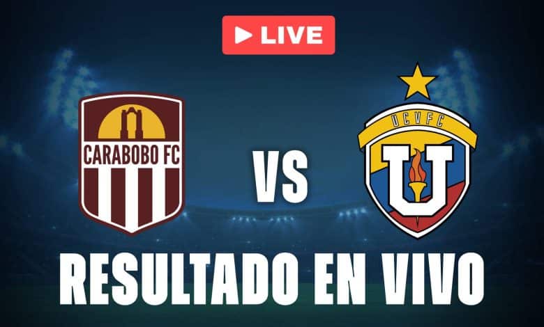 Universidad Central vs Carabobo: resultado EN VIVO y estadísticas de la Liga FutVE