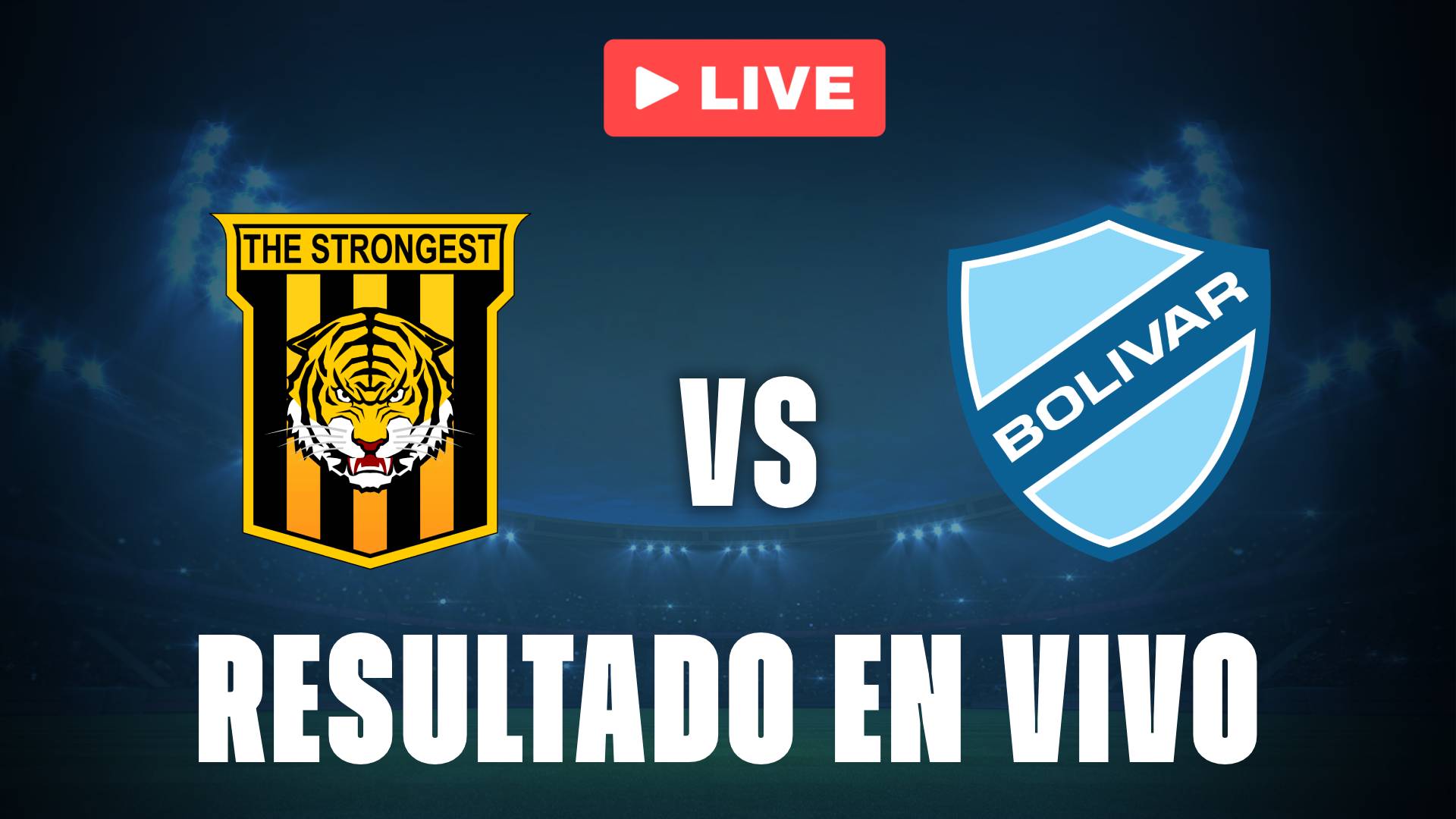 The Strongest vs Bolivar: resultado EN VIVO y estadísticas del partido