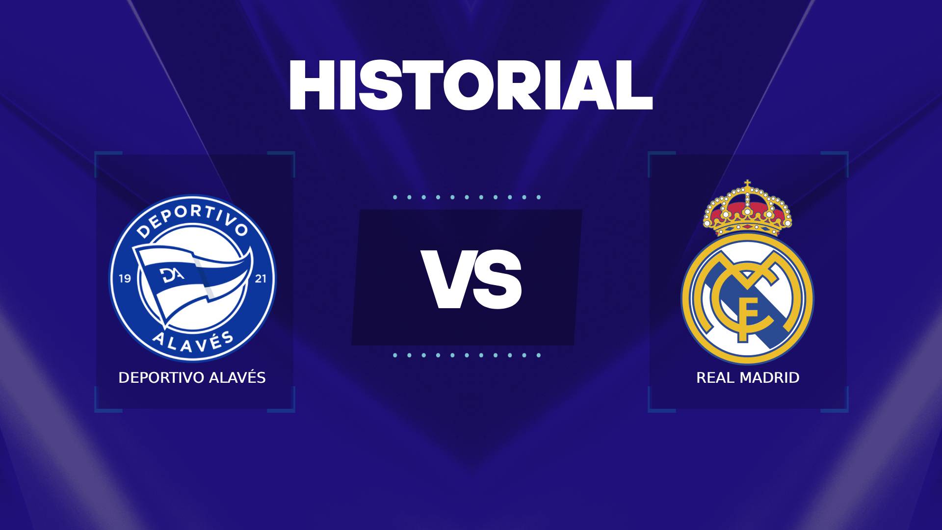Alavés vs Real Madrid historial