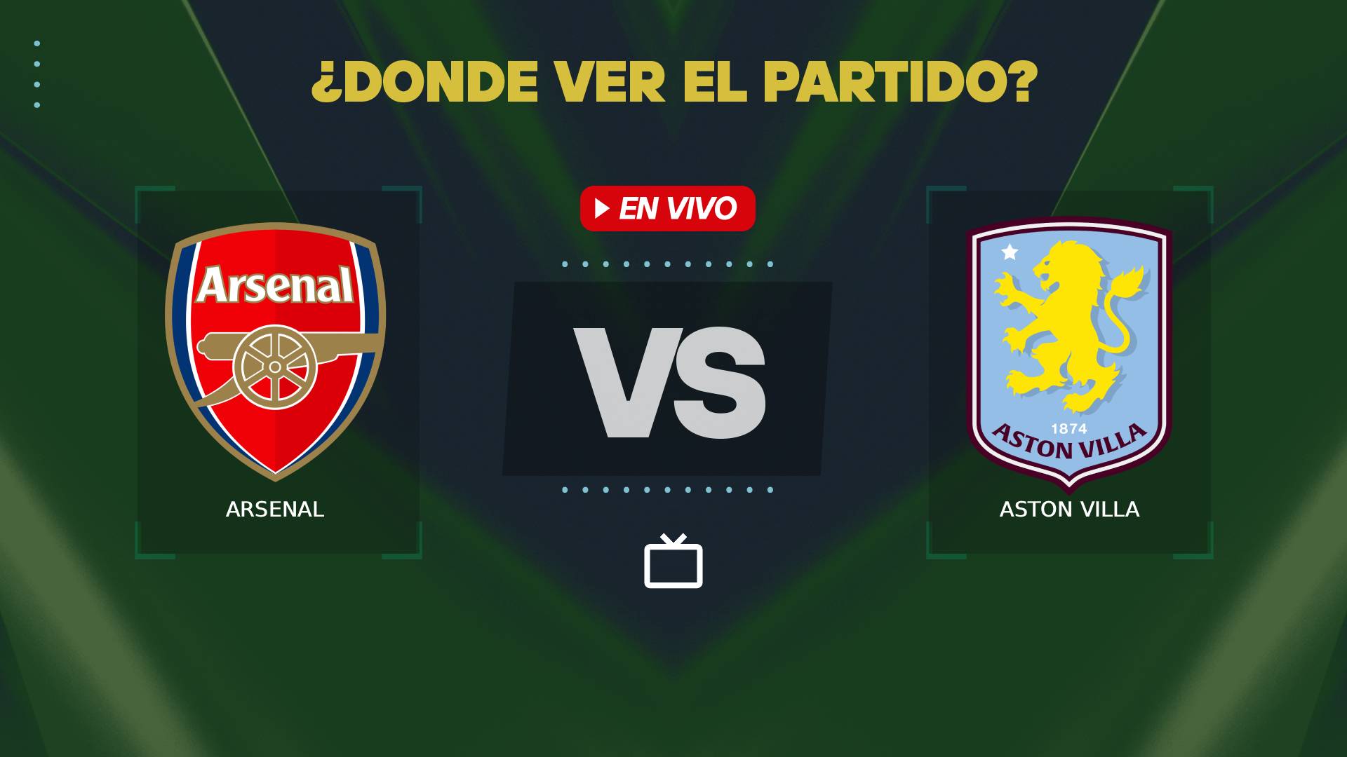 Arsenal vs Aston Villa donde ver en vivo