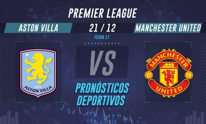 Aston Villa vs Manchester United pronósticos