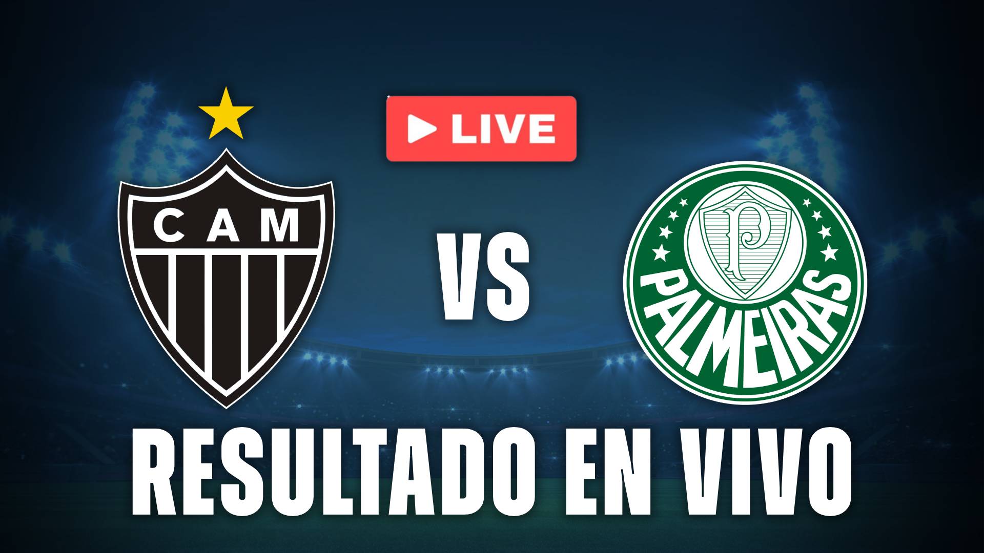 Atlético Mineiro vs Palmeiras resultado vivo