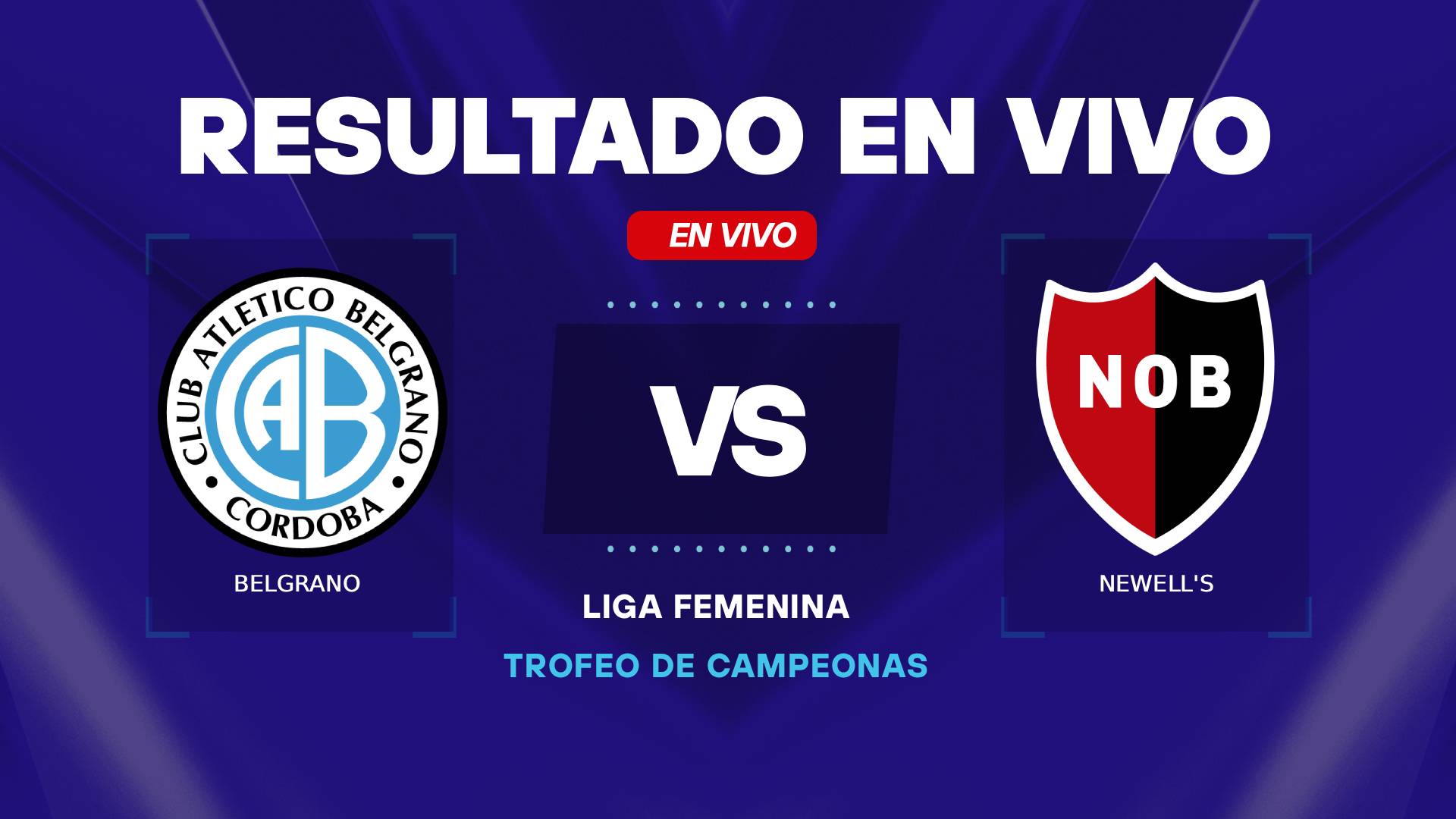 Belgrano vs Newell's resultado en vivo