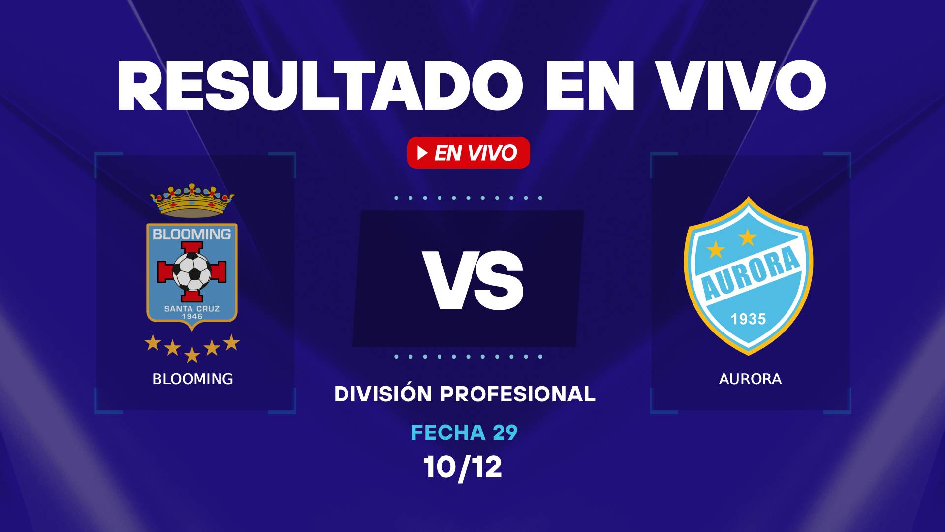 Blooming vs Aurora resultado en vivo