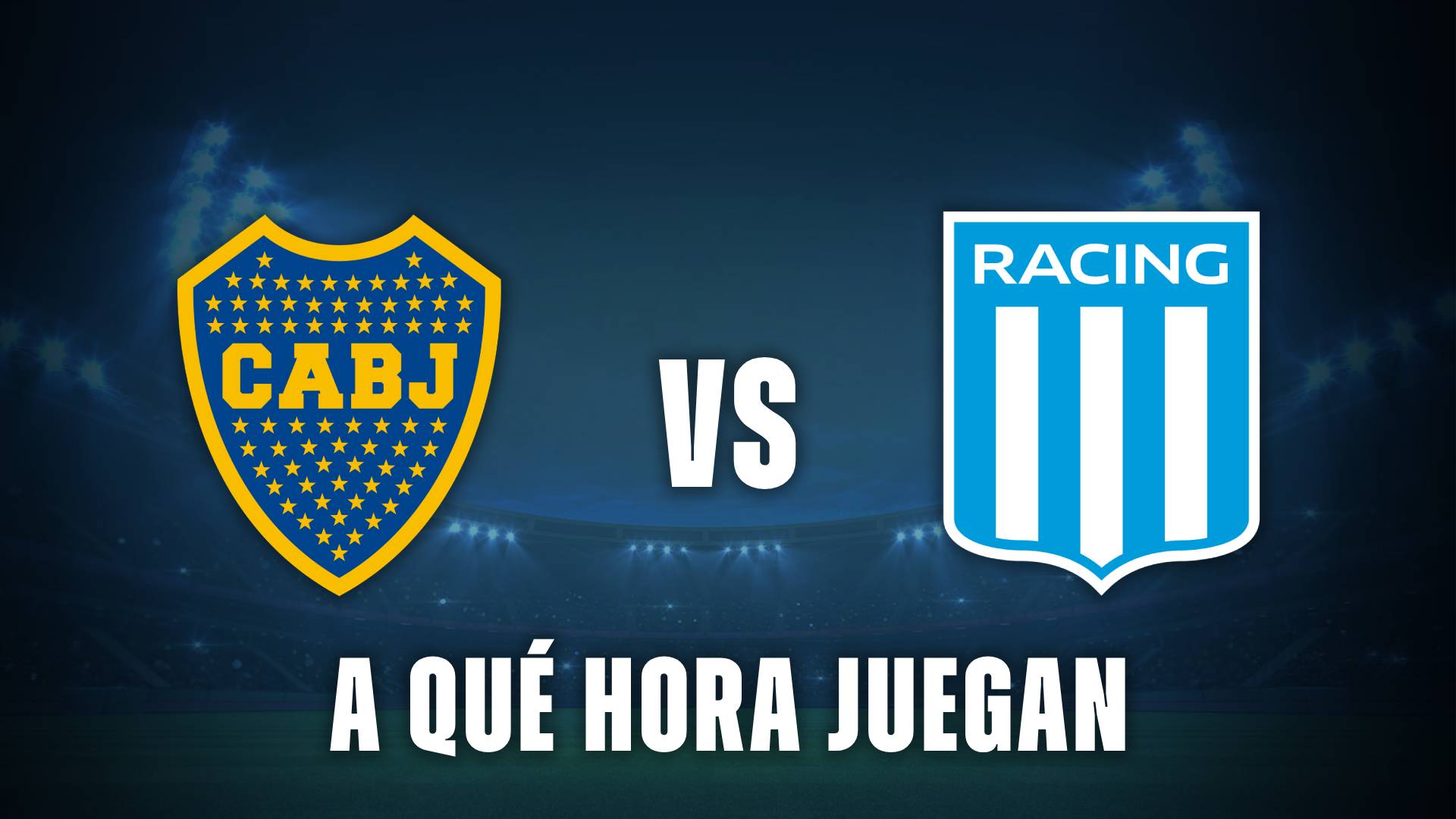 Boca vs Racing a que hora juegan