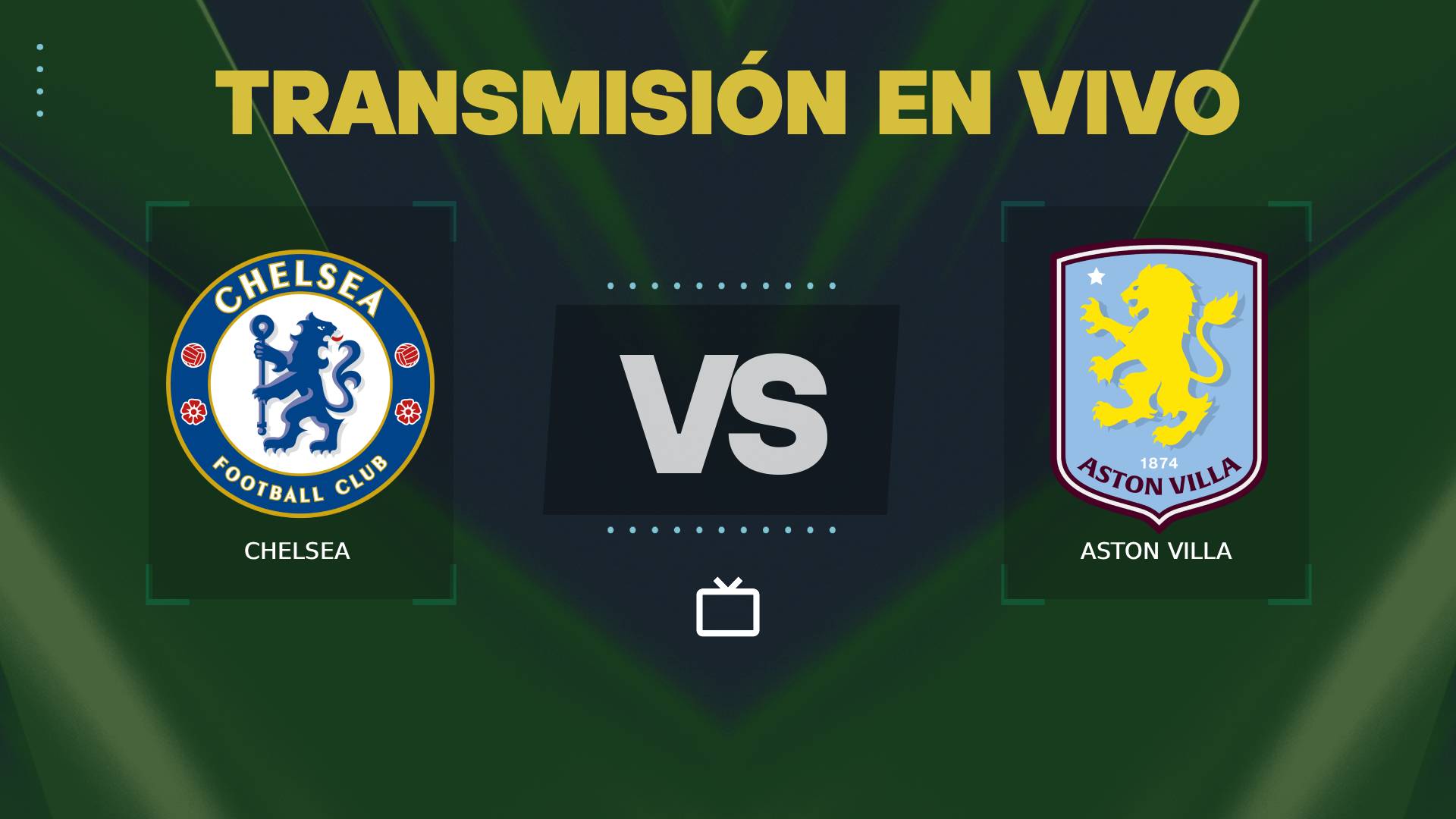 Chelsea vs Aston Villa transmisión