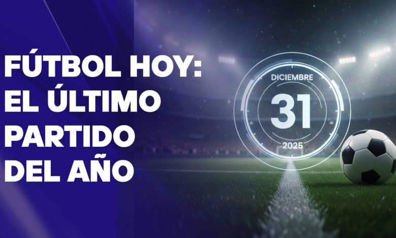 Futbol hoy ultimo partido del año