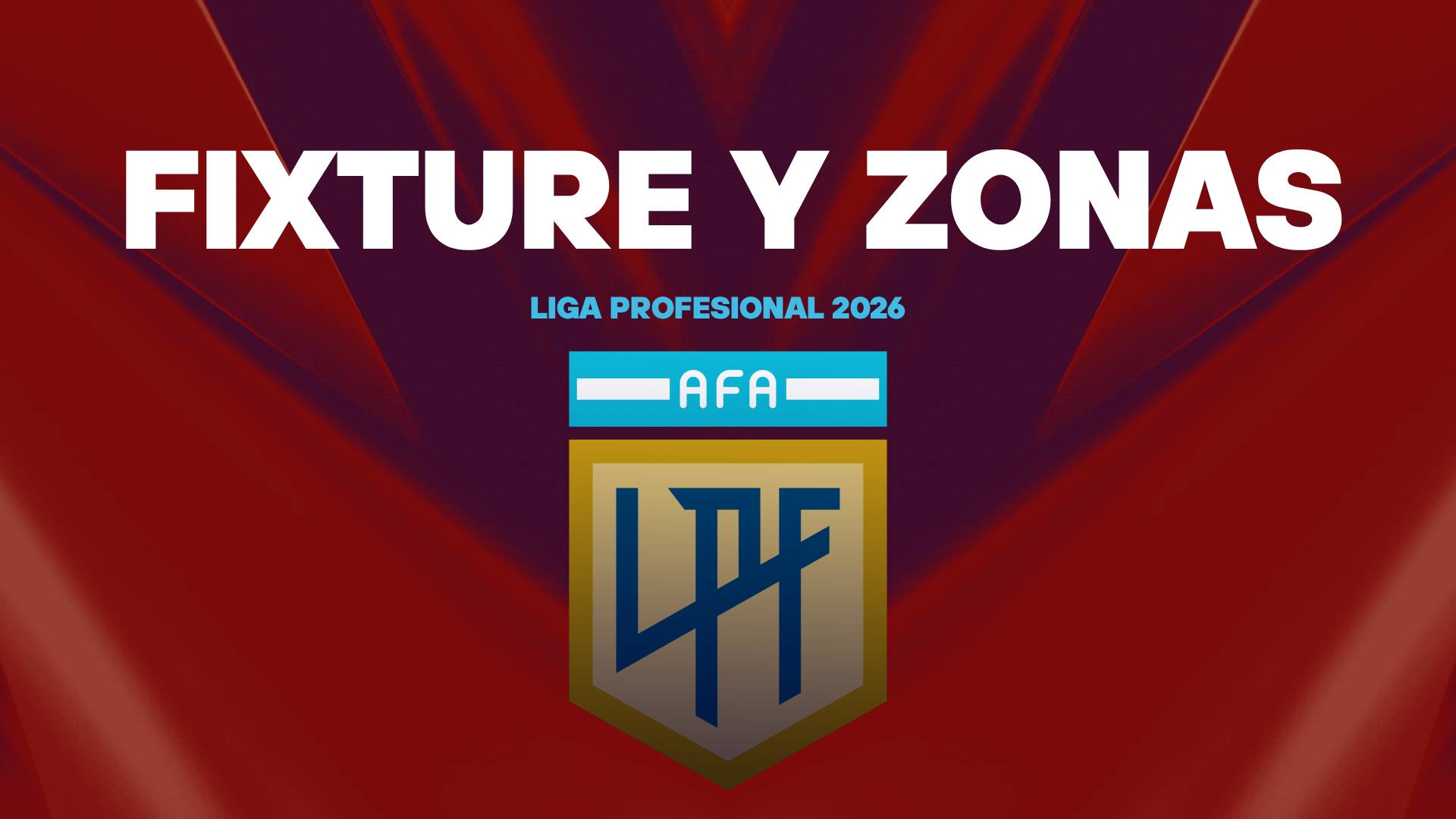 Liga Profesional 2026 fixture y zonas