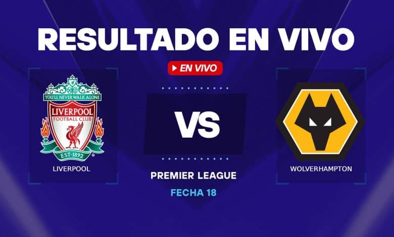 Liverpool vs Wolverhampton resultado en vivo