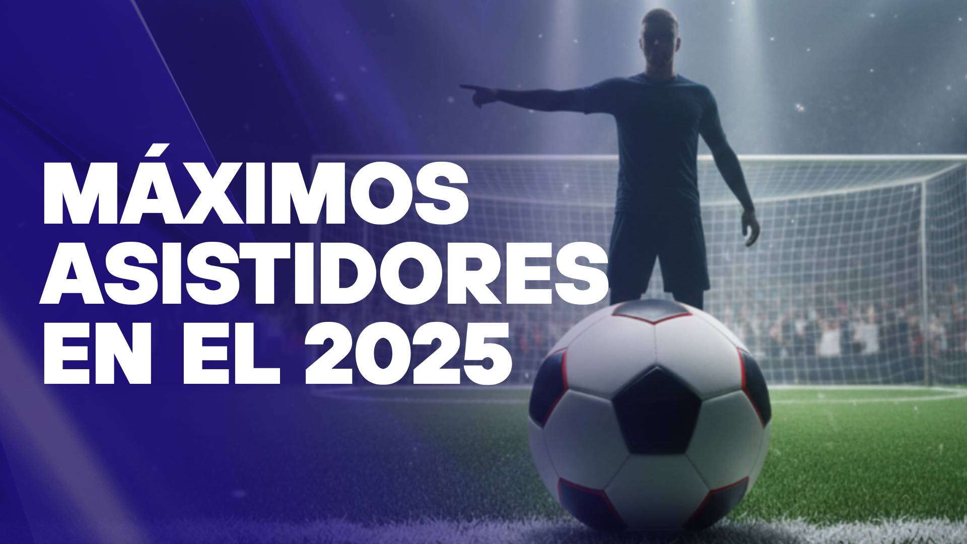 Máximos asistidores 2025