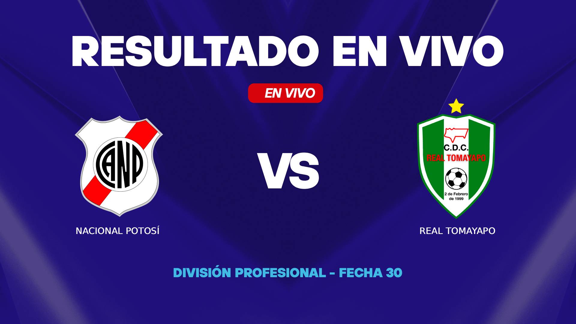 Nacional Potosí vs Real Tomayapo