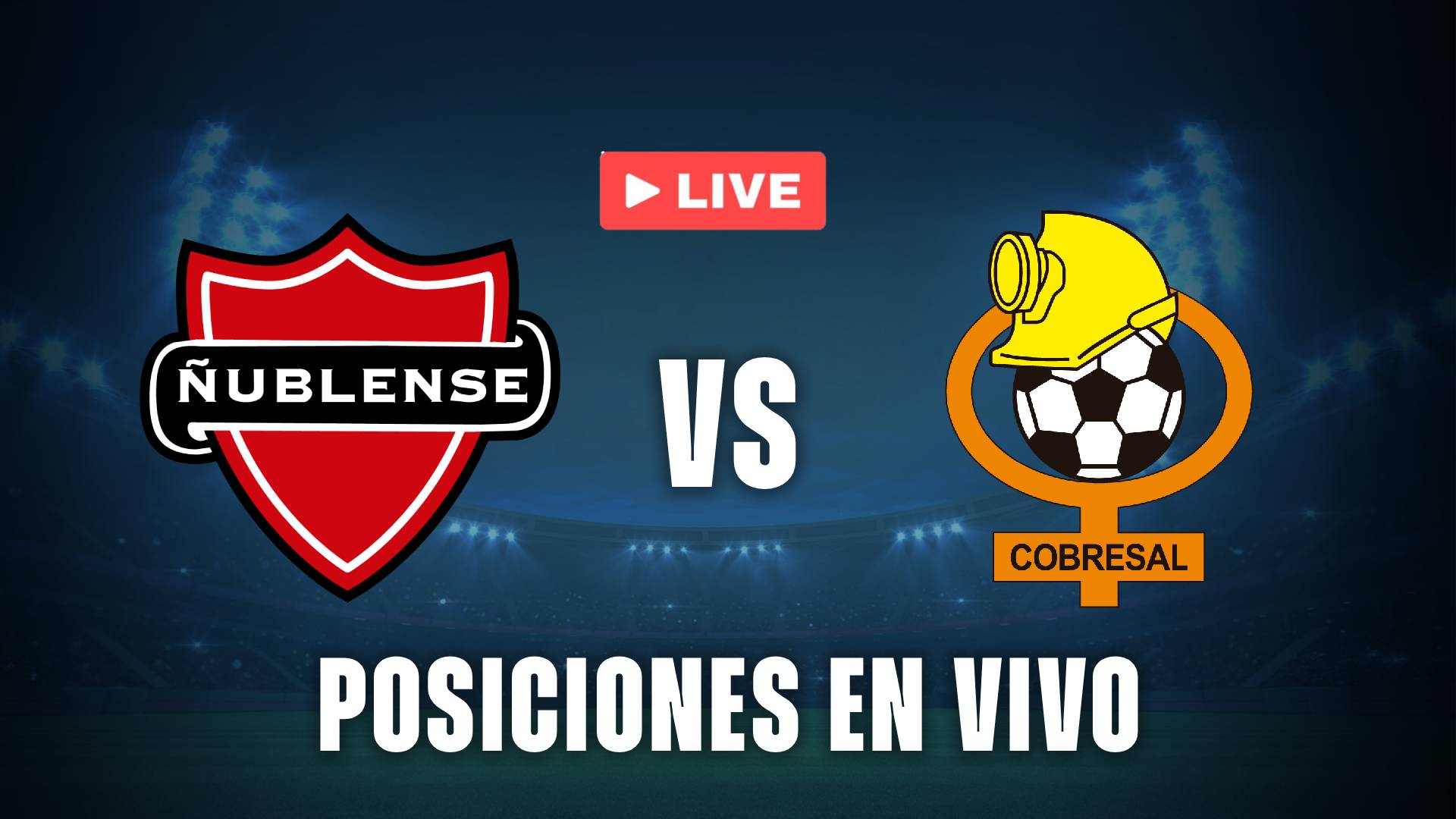 Ñublense vs Cobresal posiciones en vivo