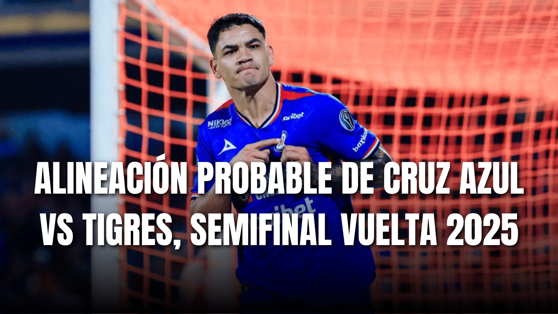PORTADA_Alineación probable Cruz Azul para enfrentar a Tigres, SF vuelta, AP 2025
