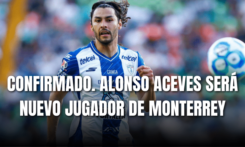 PORTADA_Confirmado Alonso Aceves será nuevo jugador de Monterrey
