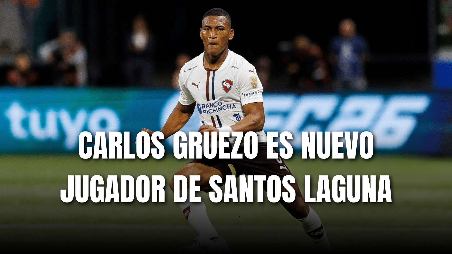 PORTADA_Confirmado Carlos Gruezo nuevo jugador de Santos Laguna