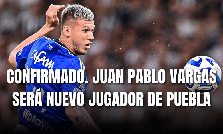 PORTADA_Confirmado Juan Pablo Vargas será nuevo jugador de Puebla