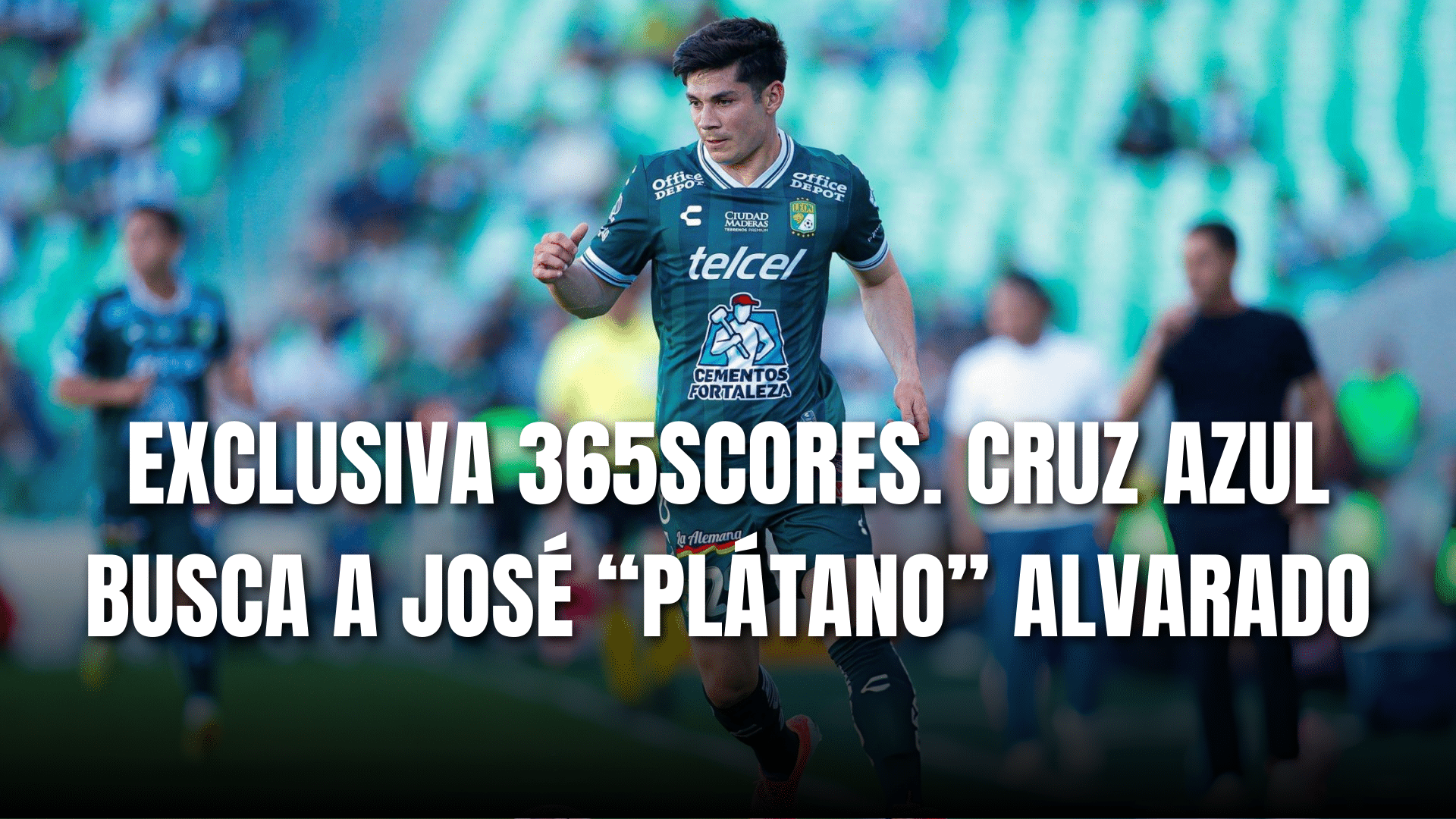 PORTADA_Exclusiva 365Scores Cruz Azul busca fichaje de José Plátano Alvarado