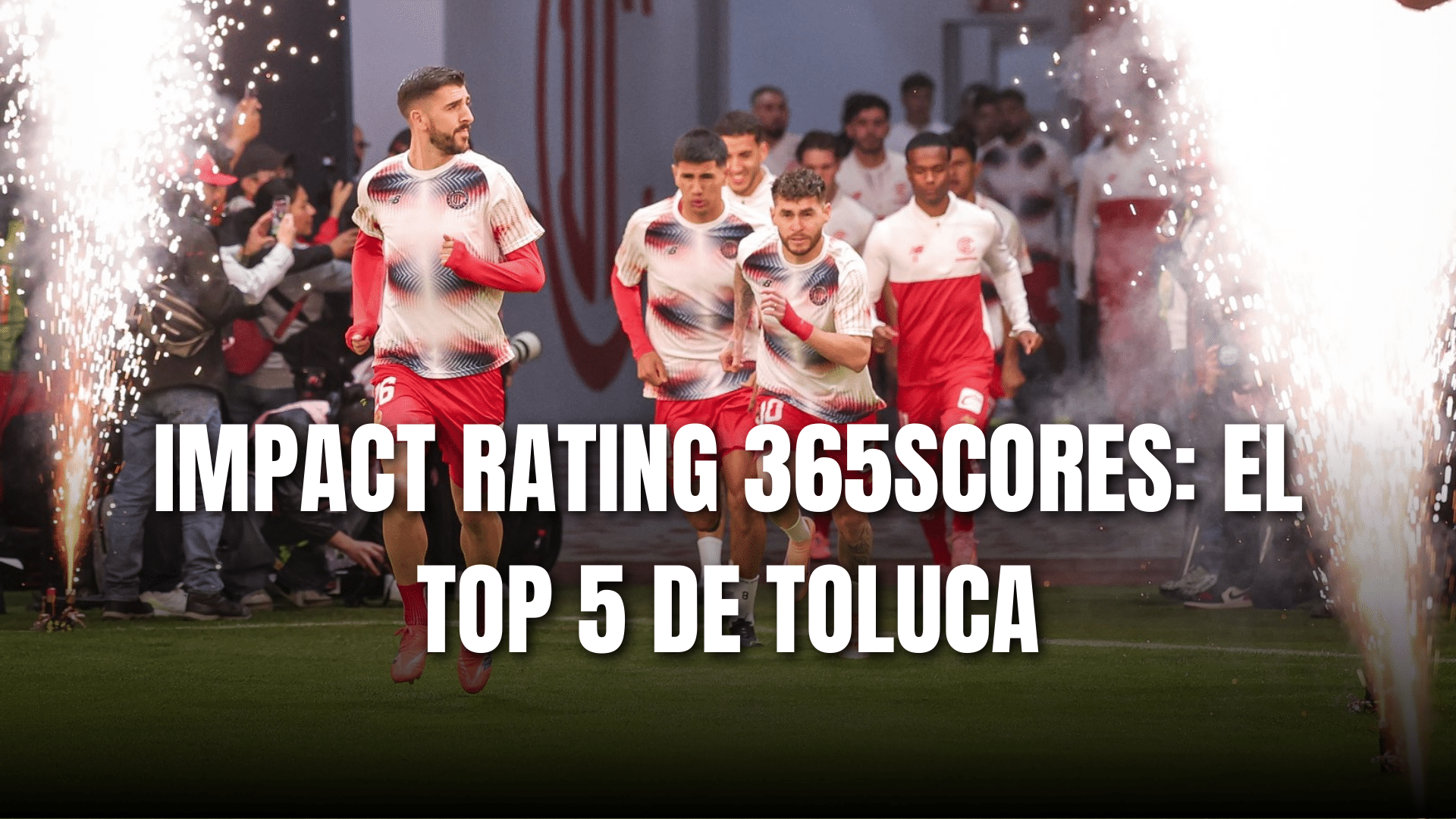 PORTADA_Impact Rating de Toluca top 5