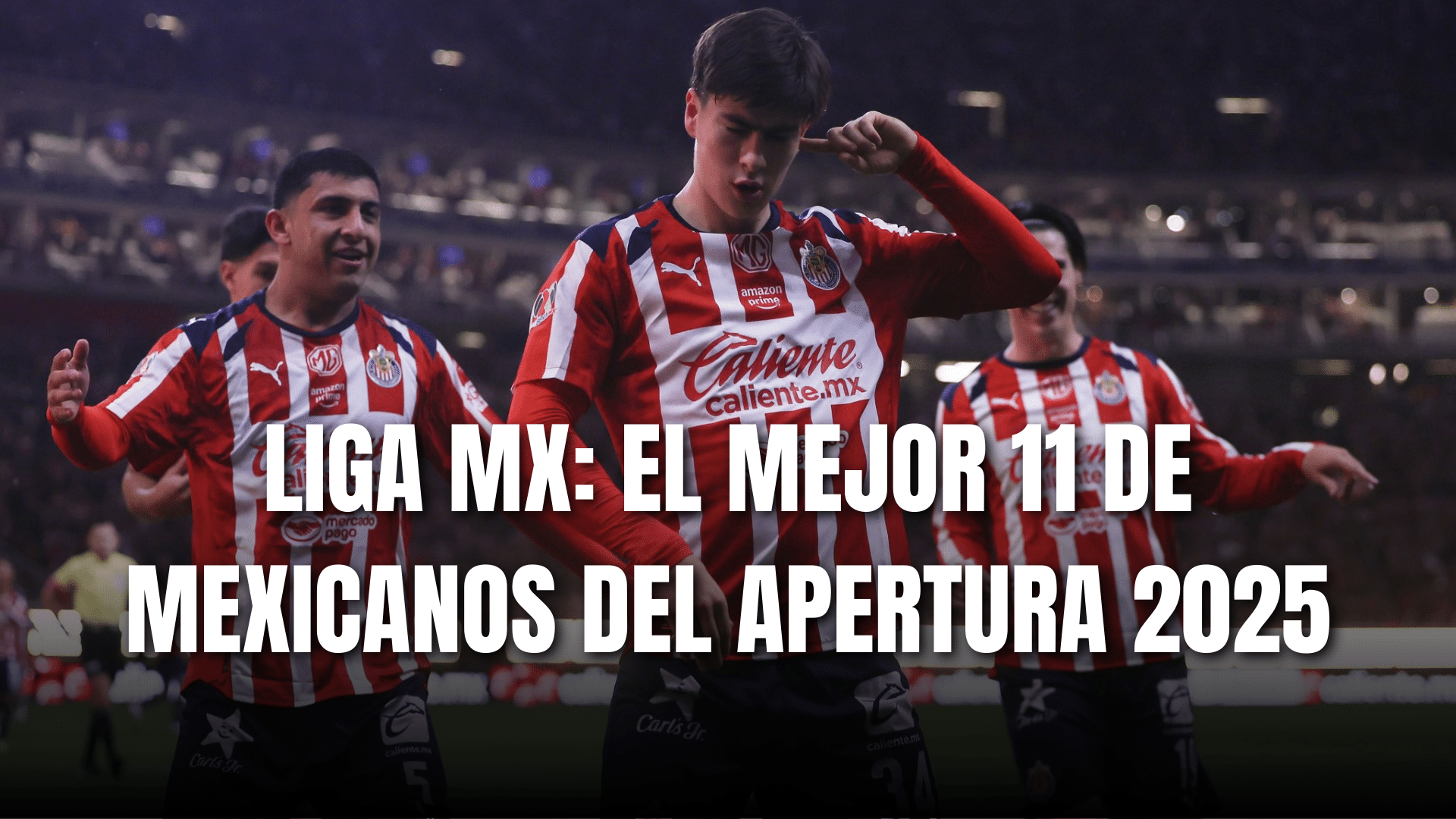 PORTADA_Liga MX el mejor XI del Apertura 2025 puros mexicanos