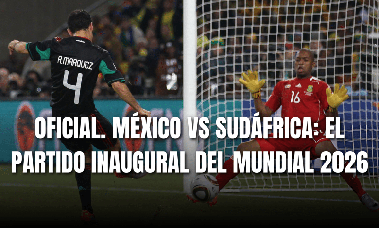 PORTADA_Oficial México vs Sudáfrica partido inaugural 2026