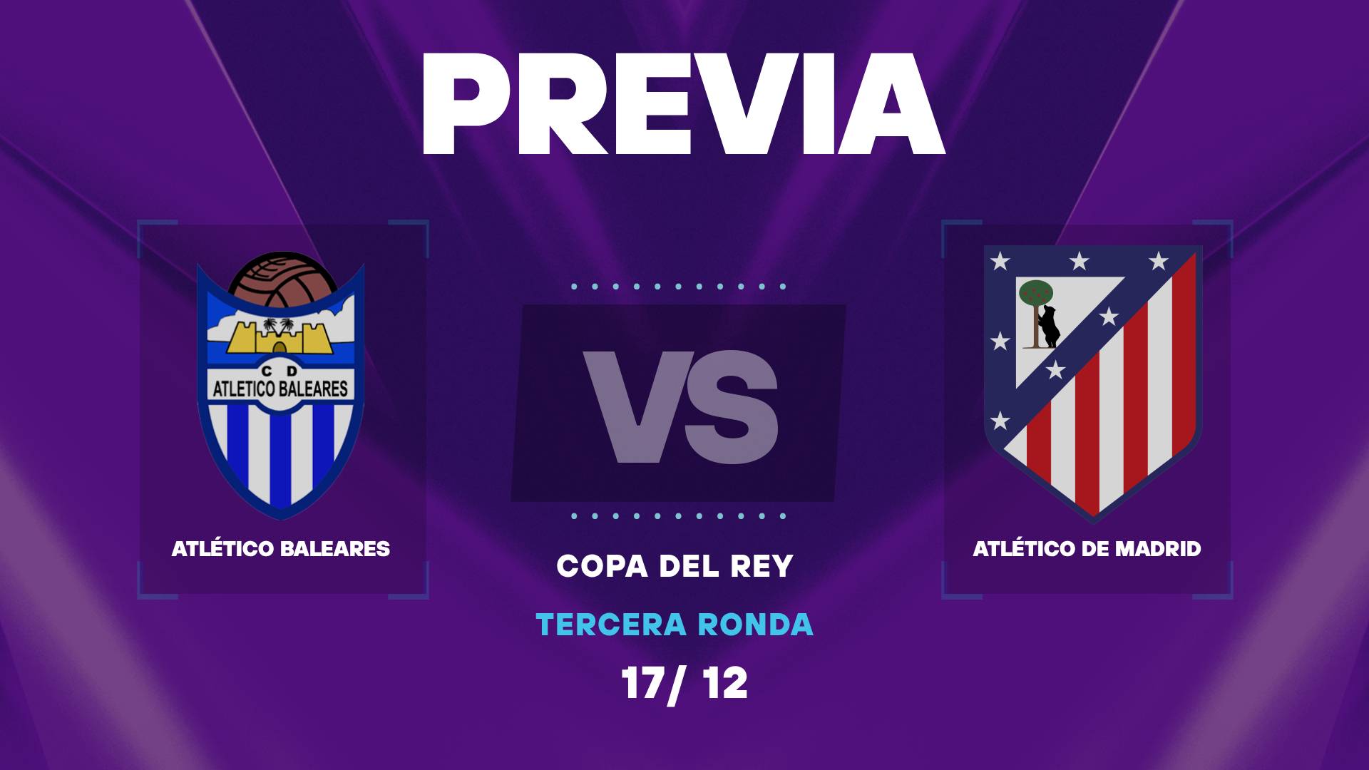 Atlético Baleares vs Atlético de Madrid: cuando juegan y posible formaciones de la Copa del Rey