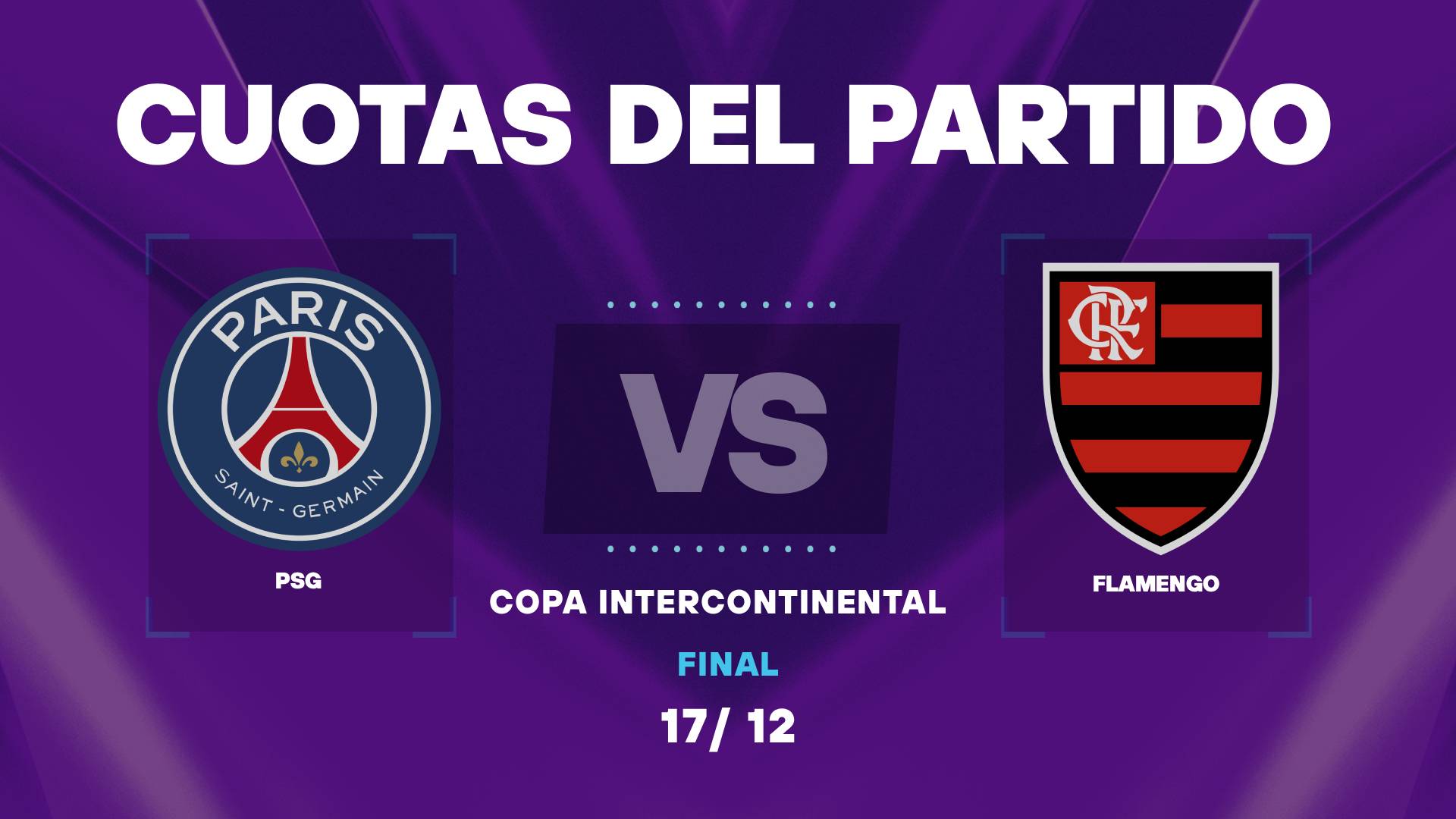 Cuotas de PSG vs Flamengo: ¿Quien es favorito?