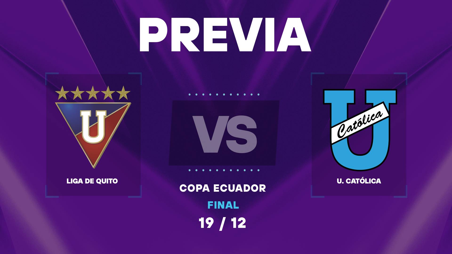 Liga de Quito vs Católica: donde ver y horarios de la final de la Copa Ecuador.