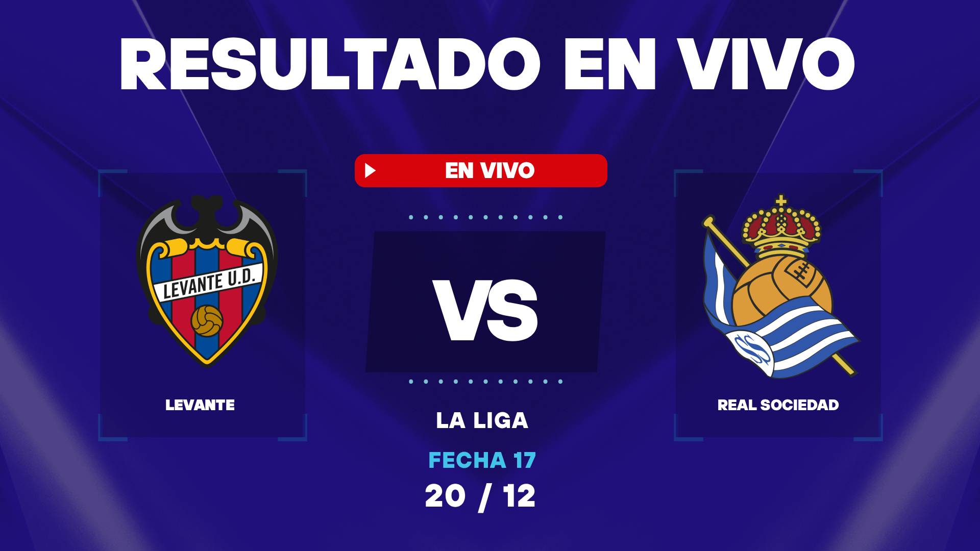 Levante vs Real Sociedad: resultado EN VIVO y estadísticas del partido