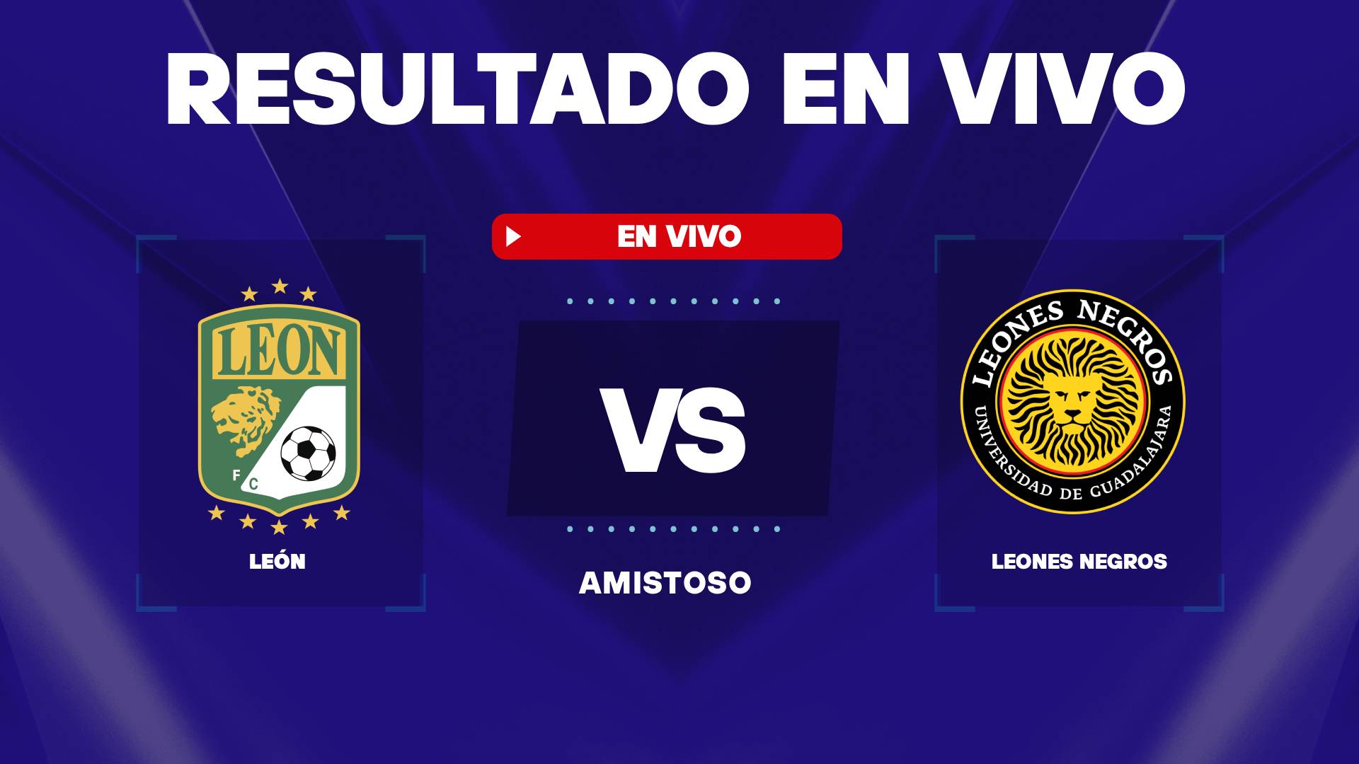 León vs Leones Negros: resultado EN VIVO y estadísticas del amistoso en México