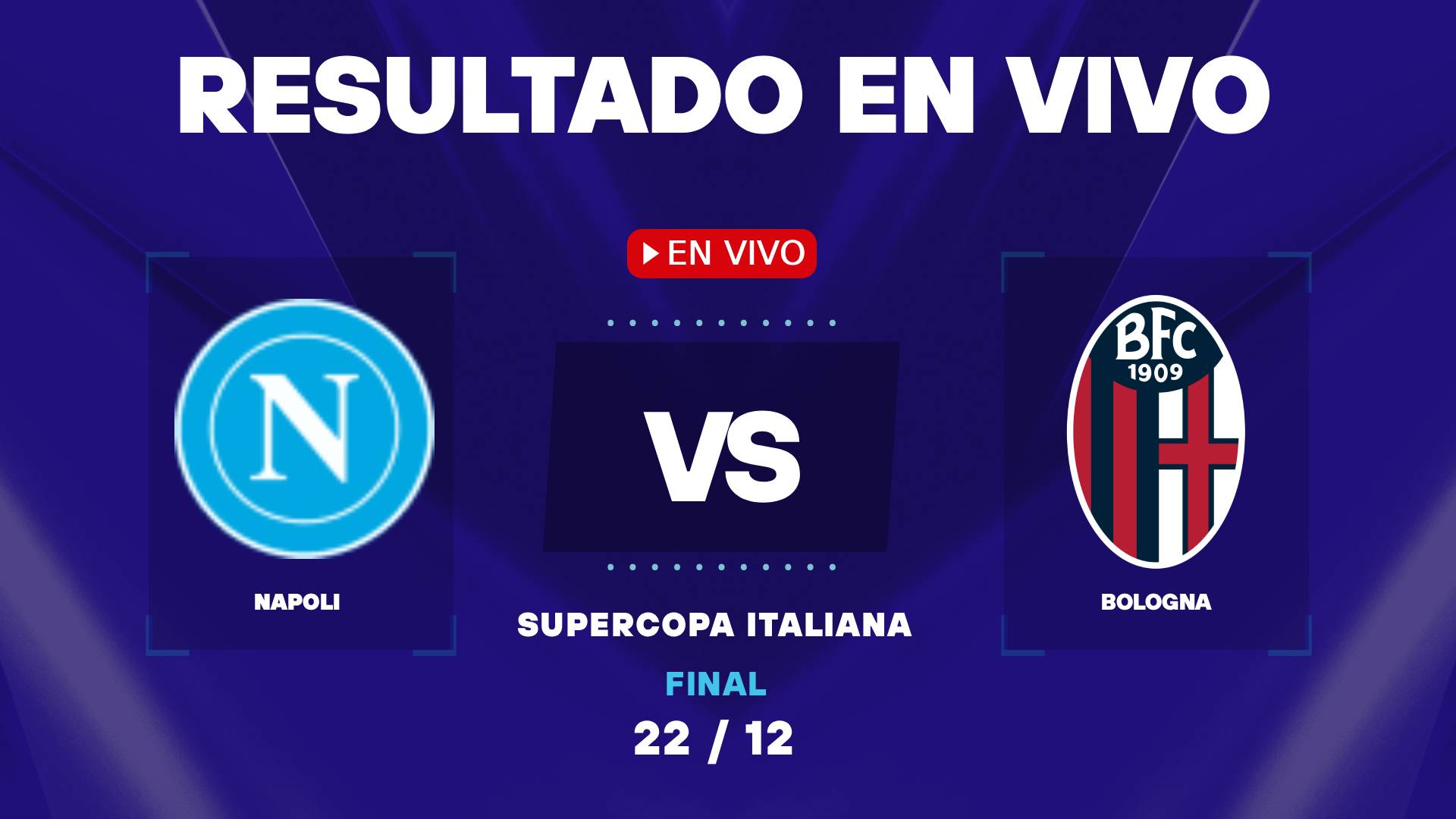 Napoli vs Bologna: resultado EN VIVO y estadísticas de la Supercopa Italiana