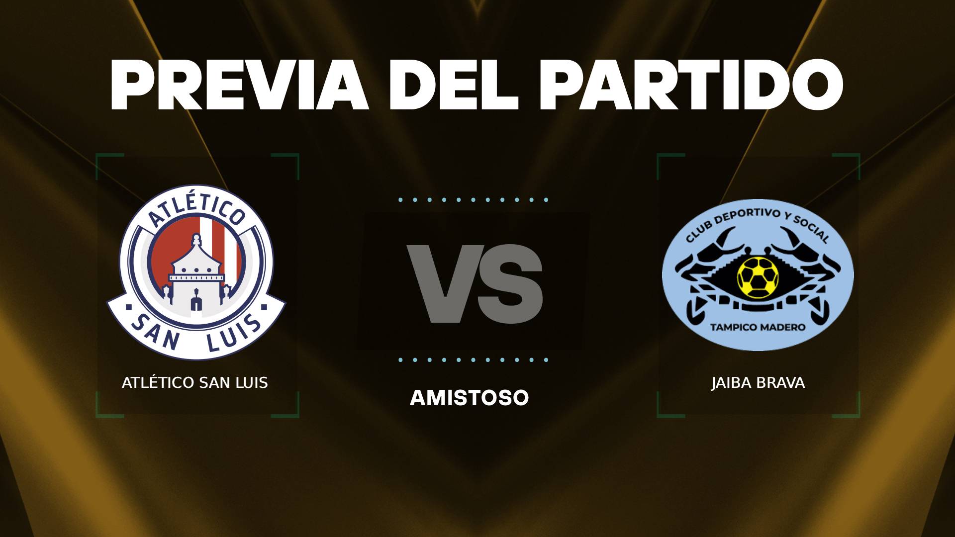 San Luis vs Jaiba Brava previa