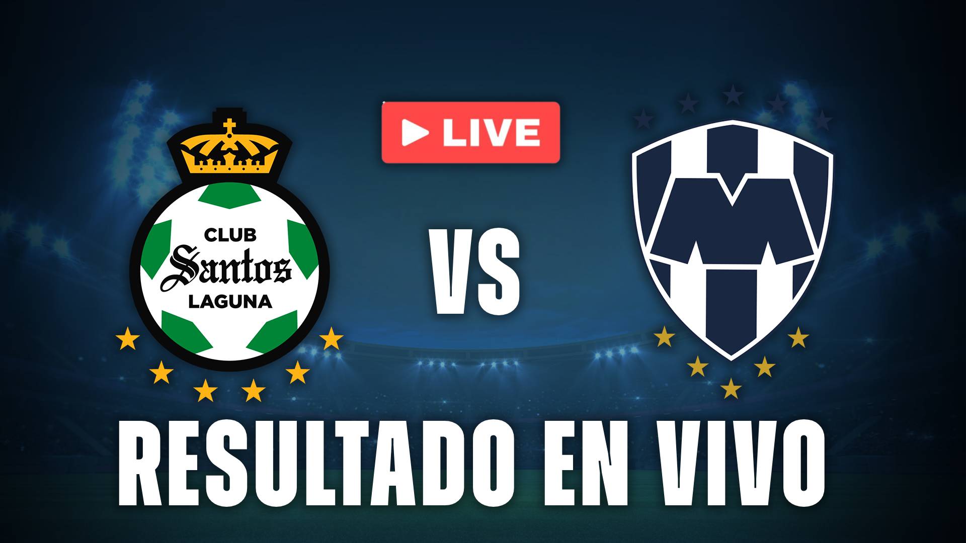 Santos Laguna vs Monterrey en vivo