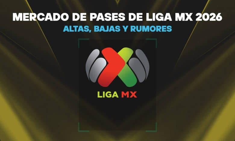 Futbol de Estufa Liga MX 2026: Mercado de Fichajes minuto a minuto