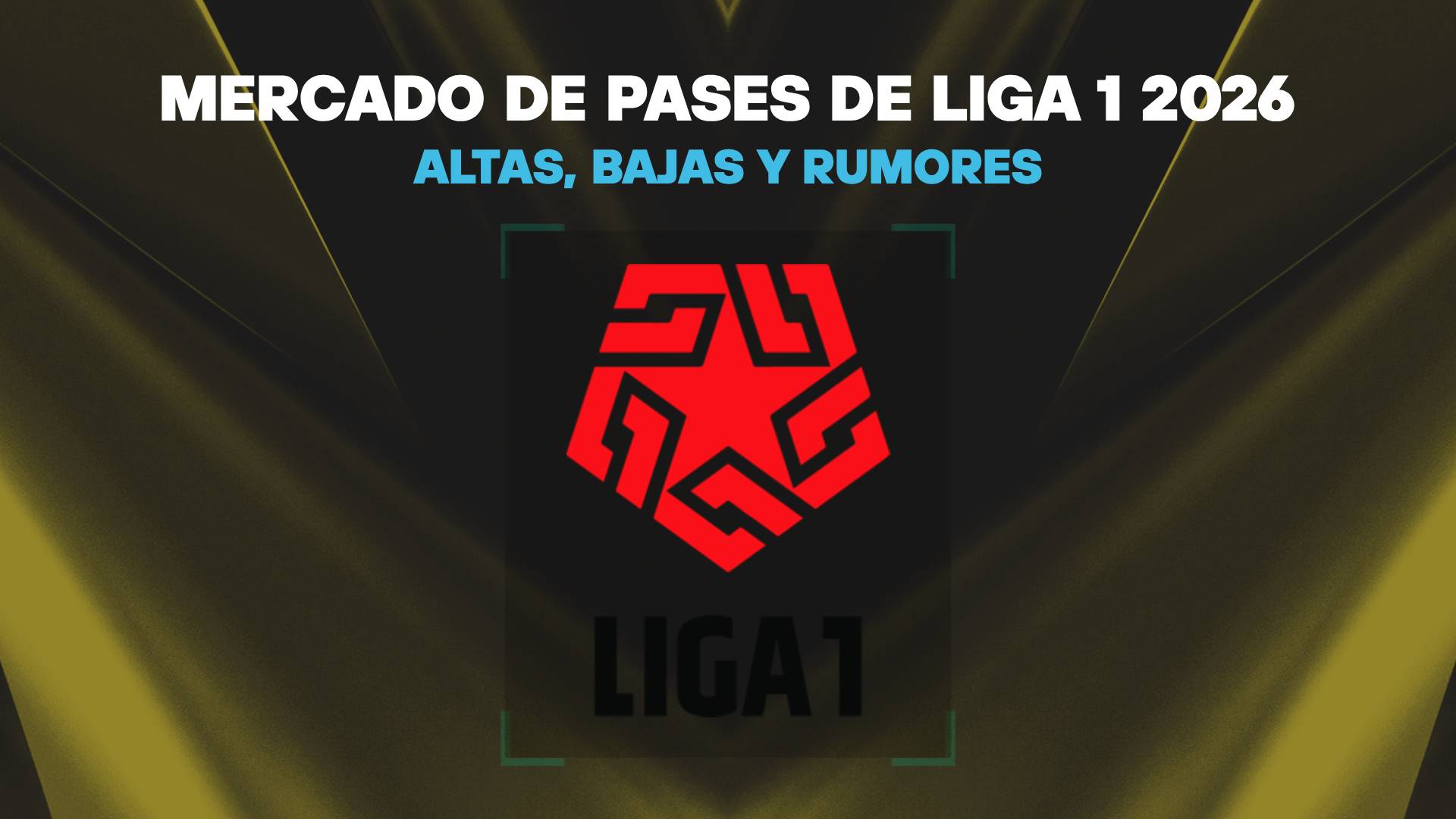 Fichajes de la Liga 1 2026 EN VIVO: altas, bajas y rumores en el mercado de pases