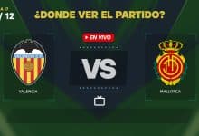 Valencia vs Mallorca donde ver