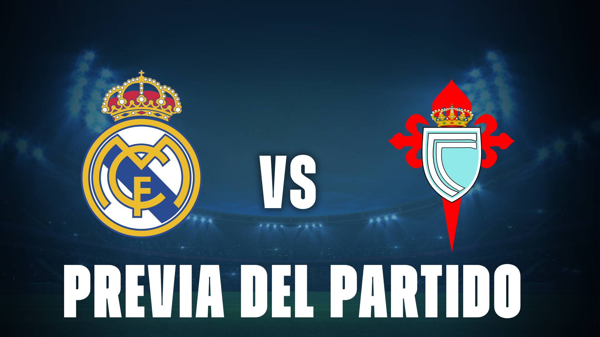 Real Madrid vs Celta: cuando juegan y donde ver el duelo por La Liga