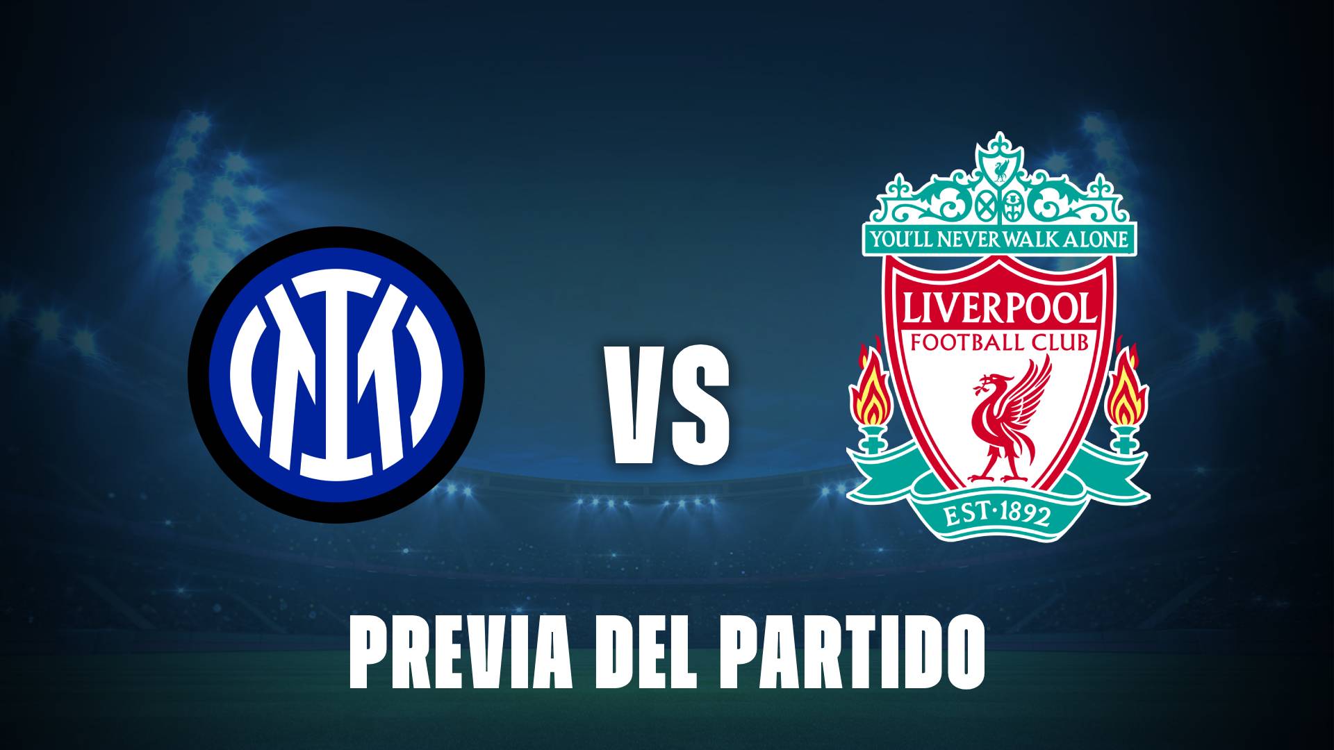 Inter Milán vs Liverpool: donde ver y horarios del partido de Champions League