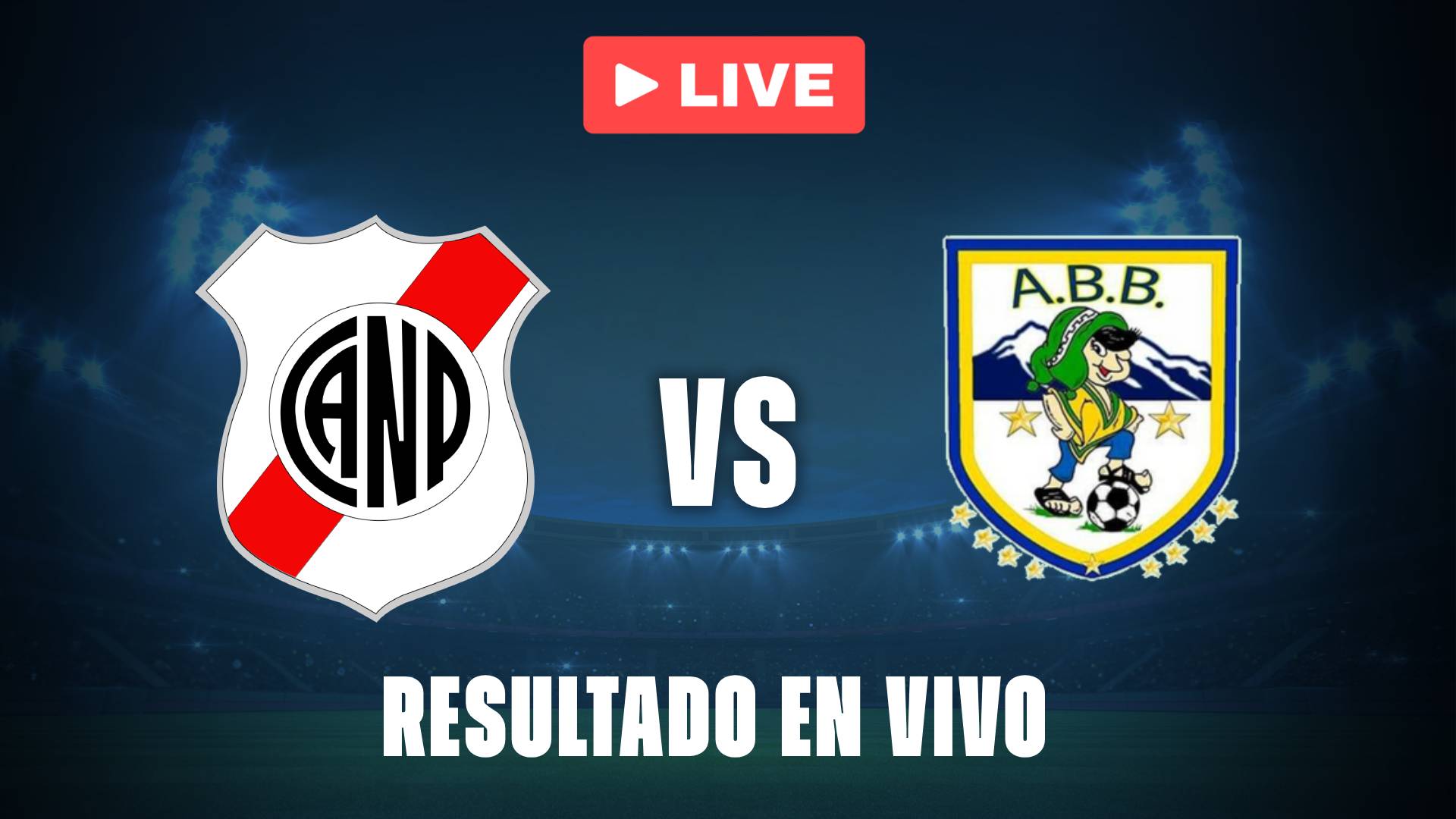 Nacional vs ABB: resultado EN VIVO y estadísticas del partido