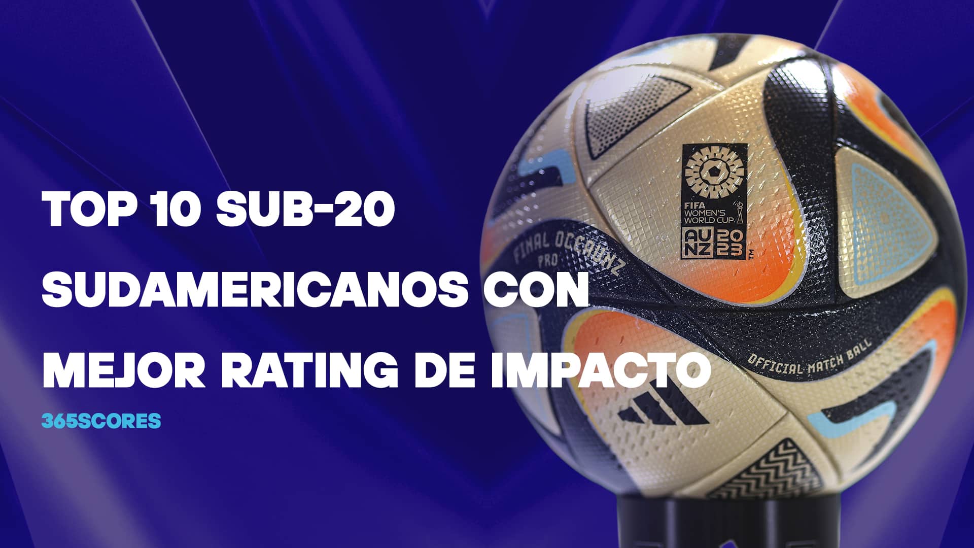 Los mejores 10 jugadores sudamericanos Sub-20