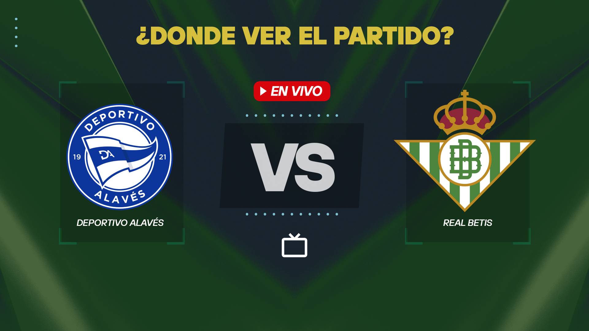 Alavés vs Real Betis donde ver