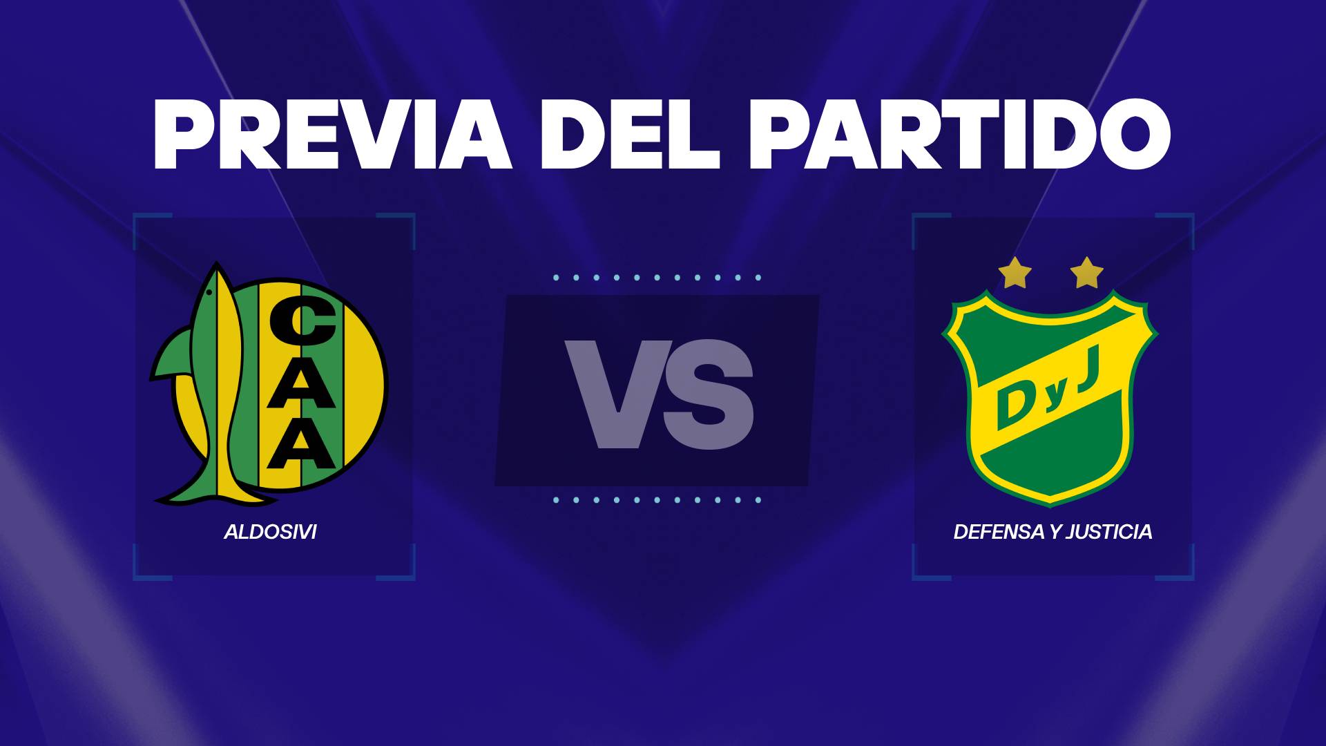 Aldosivi vs Defensa y Justicia previa