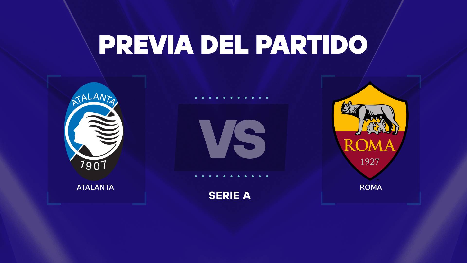 Atalanta vs Roma previa