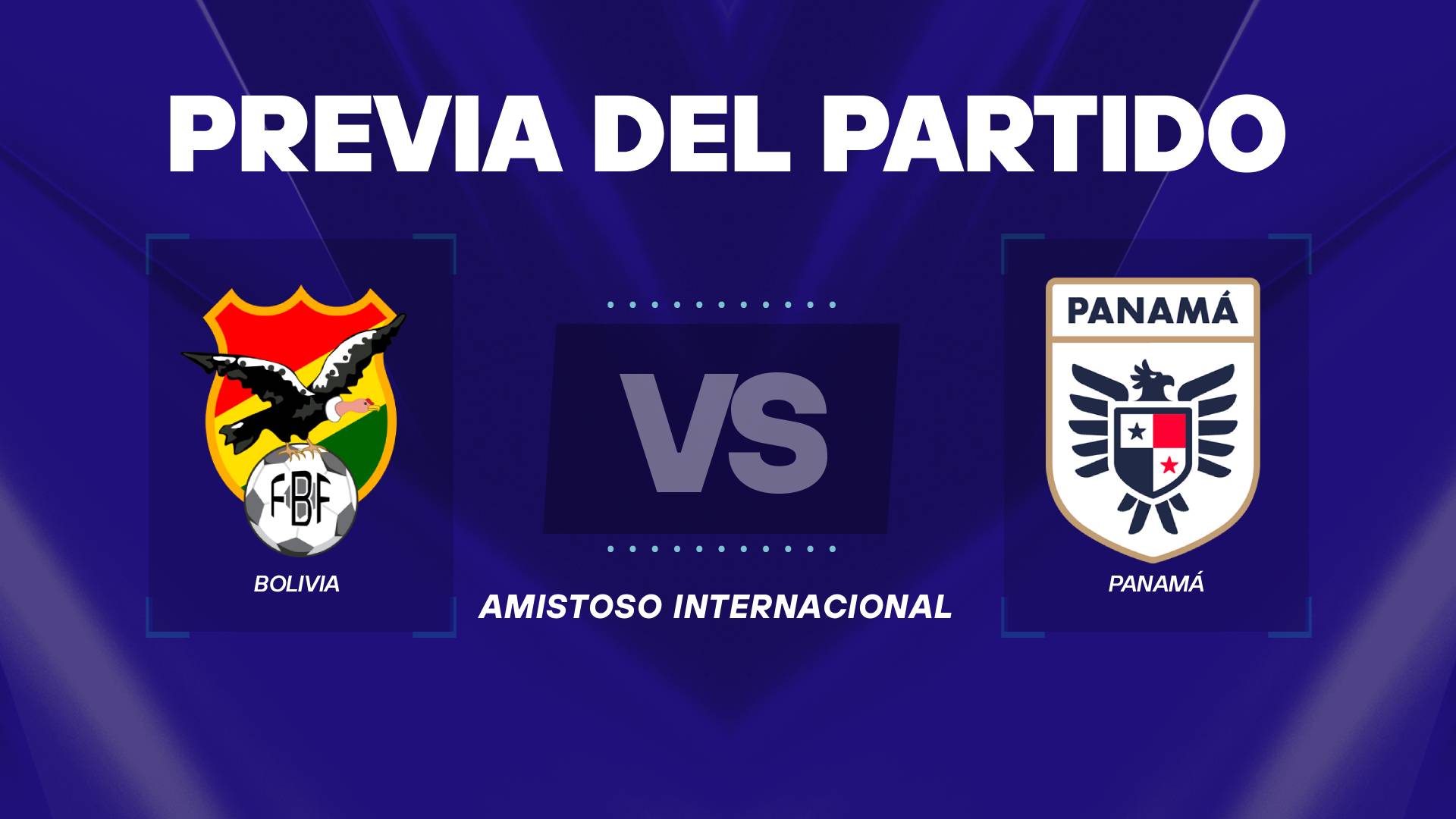 Bolivia vs Panamá previa amistoso