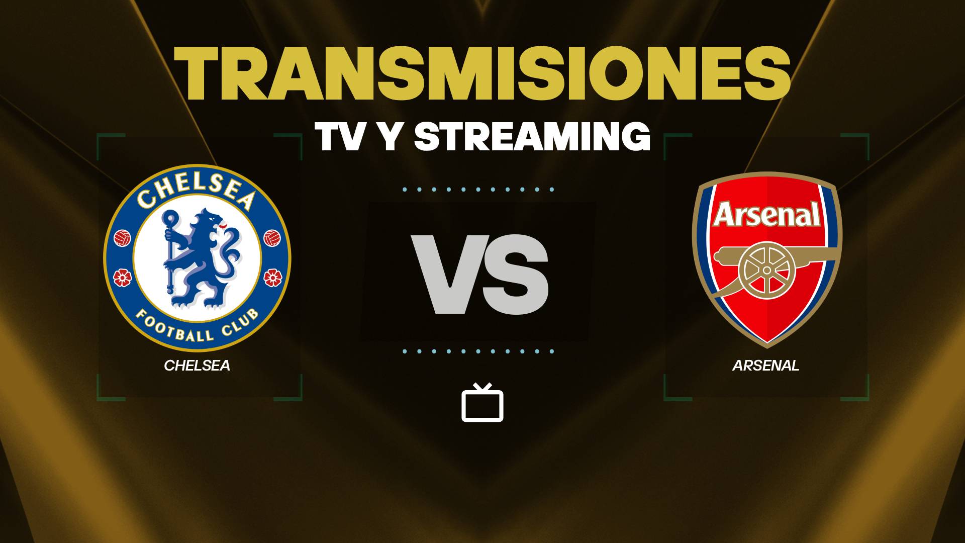 Chelsea vs Arsenal transmisión