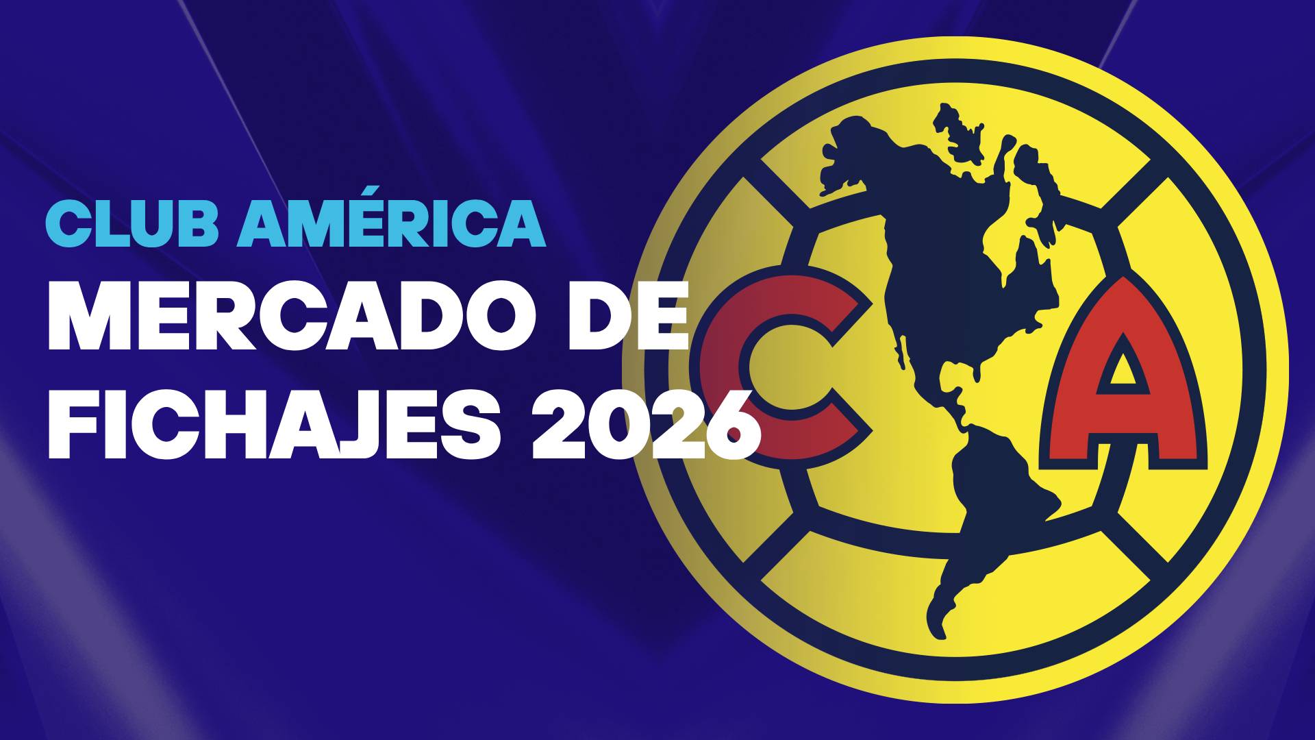 Club América Fichajes 2026