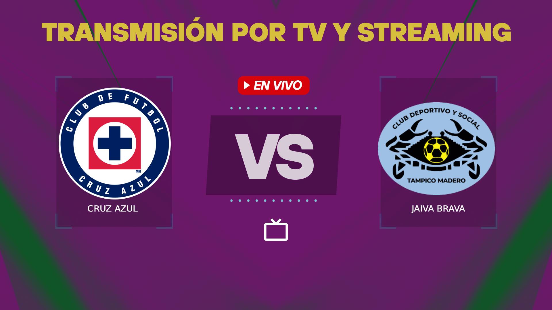 Cruz Azul vs Jaiba Brava TV o Streaming