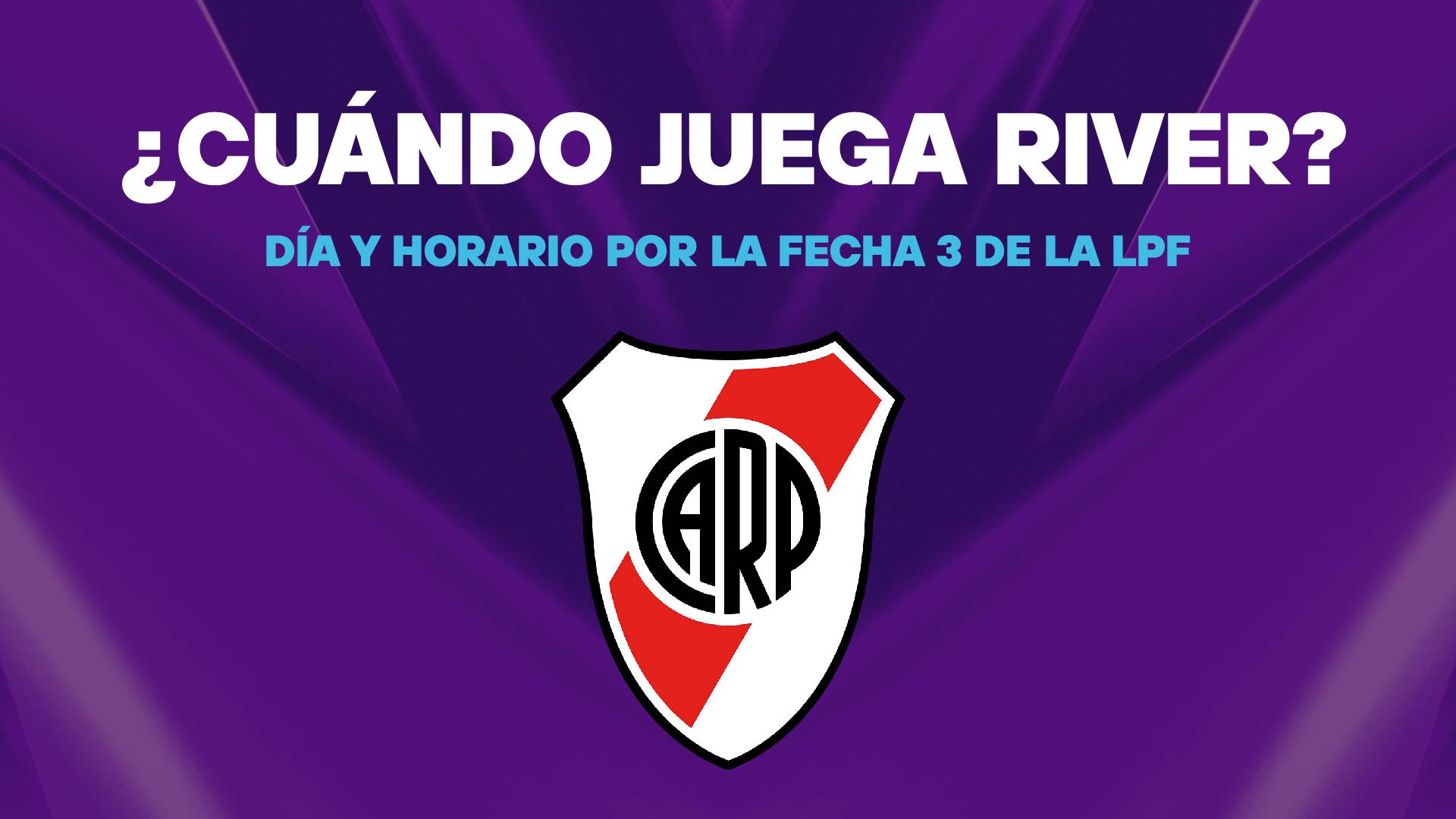 Cuándo juega River - fecha 3